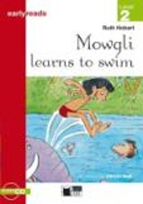 MOWGLI LEARNS TO SWIM EARLYREADS LEVEL 2 (BOOK+CD)