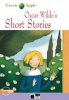 OSCAR WILDE'S SHORT STORIES GREEN APPLE LEVEL 2-B1 (BOOK+CD)