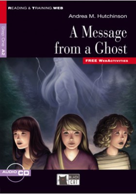 A MESSAGE FROM A GHOST LEVEL A2 (BOOK+CD)