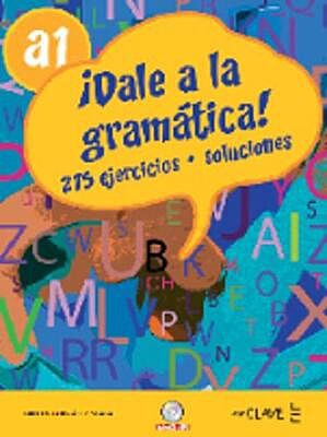DALE AL GRAMATICA! A1