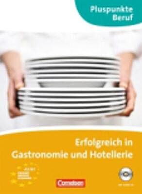 ERFOLGREICH IN GASTRONOMIE UND HOTELLERIE (+ CD)