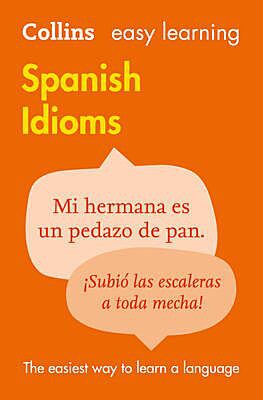 COLLINS EASY LEARNING : SPANISH IDIOMS PB