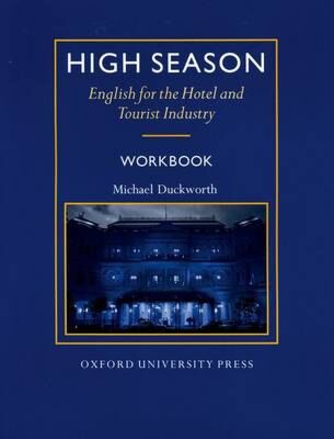 HIGH SEASON WB (ENGLISH FOR THE HOTEL AND TOURIST INDUSTRY)