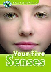 OXFORD READ & DISCOVER 3: YOUR FIVE SENSES (+ CD) N/E