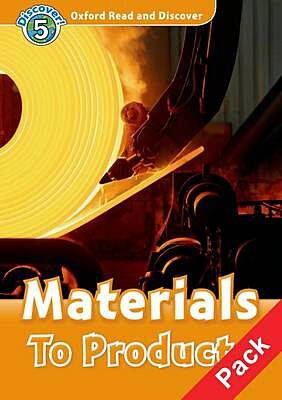 OXFORD READ & DISCOVER 5: MATERIALS TO PRODUCTS (+ CD) - SPECIAL OFFER N/E