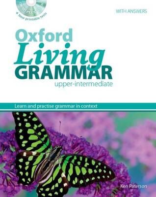 OXFORD LIVING GRAMMAR UPPER-INTERMEDIATE SB (+ CD-ROM) W/A (+ PRINTABLE TESTS)