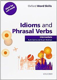 OXFORD WORD SKILLS IDIOMS & PHRASAL VERBS INTERMEDIATE SB (+ KEY)
