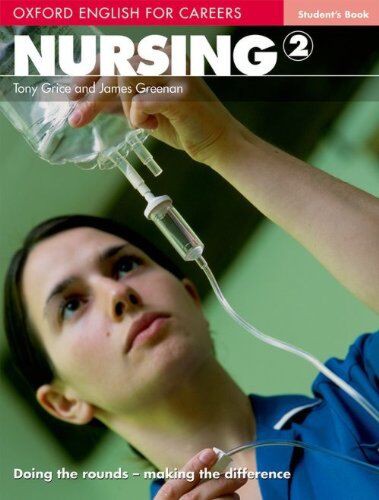 OXFORD ENGLISH FOR CAREERS : NURSING 2