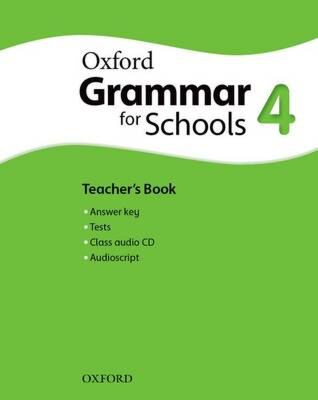 OXFORD GRAMMAR FOR SCHOOLS 4 TCHR'S (+ AUDIO CD)