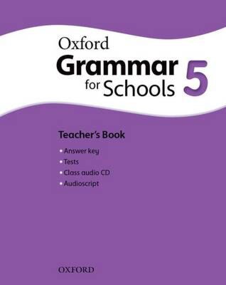 OXFORD GRAMMAR FOR SCHOOLS 5 TCHR'S (+ AUDIO CD)