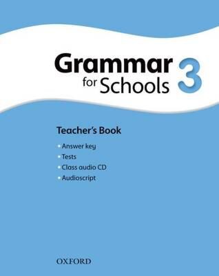 OXFORD GRAMMAR FOR SCHOOLS 3 TCHR'S (+ AUDIO CD)