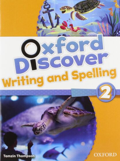 OXFORD DISCOVER 2 WRITING & SPELLING BOOK