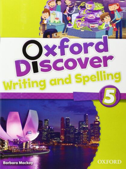 OXFORD DISCOVER 5 WRITING & SPELLING BOOK