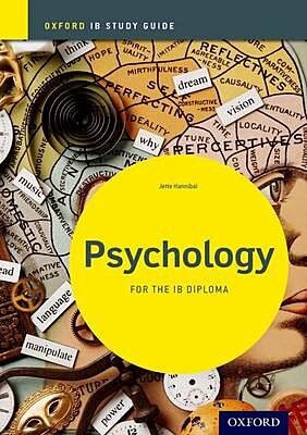 PSYCHOLOGY STUDY GUIDE: IB DIPLOMA PROGRAMME (INTERNATIONAL BACCALAUREATE) PB