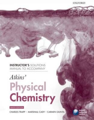INSTRUCTOR'S SOLUTION MANUAL TO ACCOMPANY ATKINS' PHYSICAL 9TH ED PB