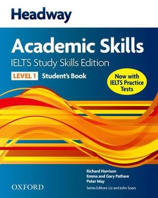 HEADWAY ACADEMIC SKILLS 1 IELTS STUDY SKILLS SB (+ ONLINE PRACTICE TEST)