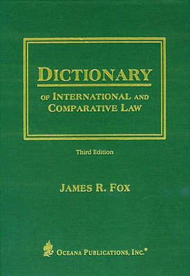 OXFORD DICTIONARY OF INTERNATIONAL AND COMPARATIVE LAW 3RD ED HC