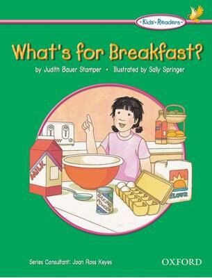 WHAT'S FOR BREAKFAST?