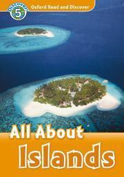 OXFORD READ & DISCOVER 5: ALL ABOUT ISLANDS (+ CD) N/E