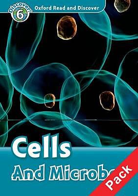 OXFORD READ & DISCOVER 6: CELLS AND MICROBES (+ CD) N/E