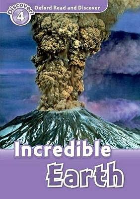 OXFORD READ & DISCOVER 4: INCREDIBLE EARTH N/E