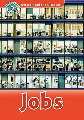 OXFORD READ & DISCOVER 2: JOBS