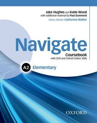 NAVIGATE A2 ELEMENTARY SB (+ E-BOOK + DVD ROM + ON LINE SKILLS PRACTICE)