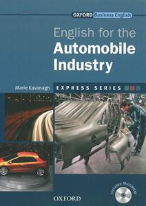 ENGLISH FOR AUTOMOBILE INDUSTRY (+ MULTI-ROM) (EXPRESS SERIES)