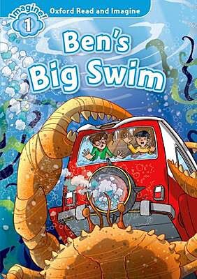 OXFORD READ & IMAGINE 1: BEN'S BIG SWIM