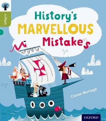 OXFORD READING TREE HISTOY'S MARVELLOUS MISTAKES (STAGE 7) PB