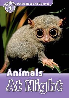 OXFORD READ & IMAGINE 4: ANIMALS AT NIGHT