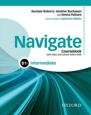 NAVIGATE B1+ INTERMEDIATE SB (+ DVD-ROM + ON LINE SKILLS PRACTICE)