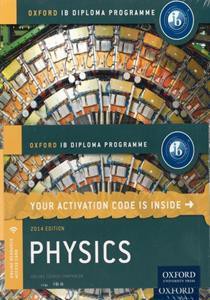 IB DIPLOMA PROGRAMME : PHYSICS (PRINT AND ONLINE COURSE BOOK PACK ) PB