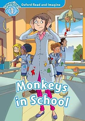OXFORD READ & IMAGINE 1: MONKEYS IN THE SCHOOL