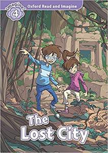 OXFORD READ & IMAGINE 4: LOST CITY (+ CD AUDIO MP3)