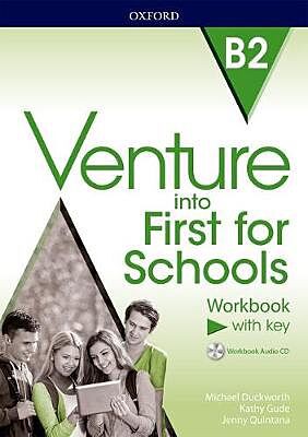 VENTURE INTO FIRST FOR SCHOOLS WB WITH KEY (+ AUDIO CD)