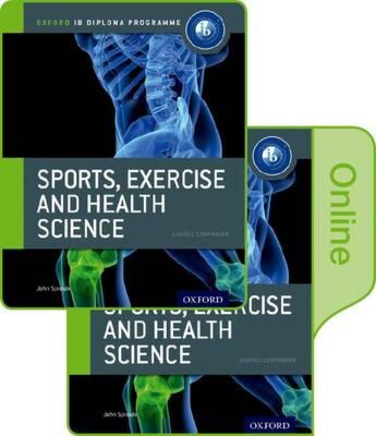 IB DIPLOMA: SPORTS, EXERCISE & HEALTH SCIENCE PRINT AND ONLINE COURSE BOOK PACK