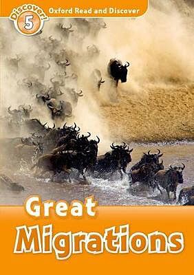 OXFORD READ & DISCOVER 5: GREAT MIGRATIONS