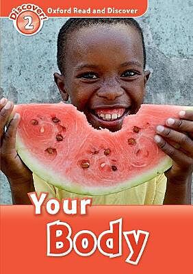 OXFORD READ & DISCOVER 2: YOUR BODY