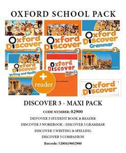 OXFORD DISCOVER 3 PACK MAXI (SB + WB + GRAMMAR + COMPANION + WRITING & SPELLING + READER) - 02900
