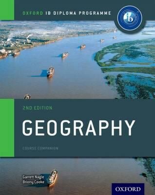 OXFORD IB DIPLOMA PROGRAMME: GEOGRAPHY COURSE COMPANION (2/E)