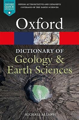 A DICTIONARY OF GEOLOGY AND EARTH SCIENCES (5/E)