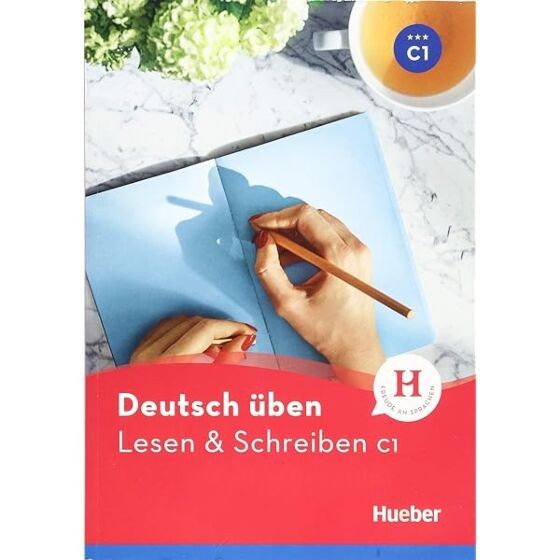 DEUTSCH ÜBEN: LESEN UND SCHREIBEN C1