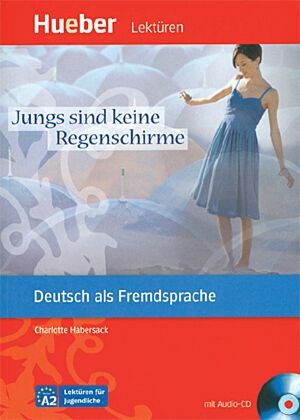 JUNGS SIND KEINE REGENSCHIRME (+CD)