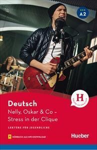 NELLY, OSKAR & CO - STRESS IN DER CLIQUE