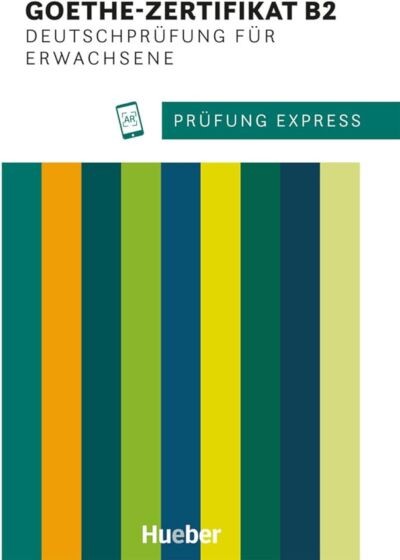 PRUFUNG EXPRESS GOETHE‐ZERTIFIKAT B2