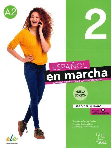 ESPANOL EN MARCHA 2 A2 NUEVA EDICION LIBRO DEL ALUMNO (+AUDIO)