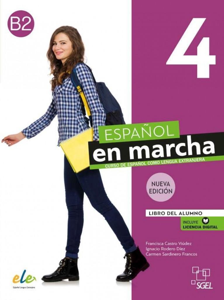 ESPANOL EN MARCHA 4 B2 NUEVA EDICION LIBRO DEL ALUMNO (+AUDIO)
