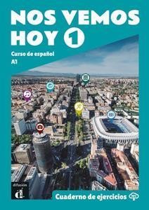 NOS VEMOS HOY 1 CUADERNO DE EJERCICIOS (+AUDIO DESCARGABLE)