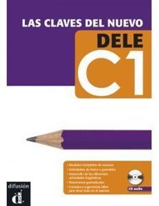 LAS CLAVES DEL NUEVO DELE C1 LIBRO DEL ALUMNO (+CD)
